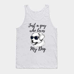 Just a guy who loves my dog Tank Top